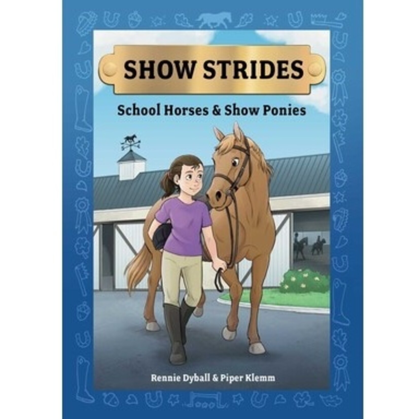 Show Strides Vol. 1: School Horses & Show Ponies