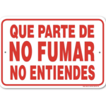 Que Parte De No Fumar No Entiendes Sign