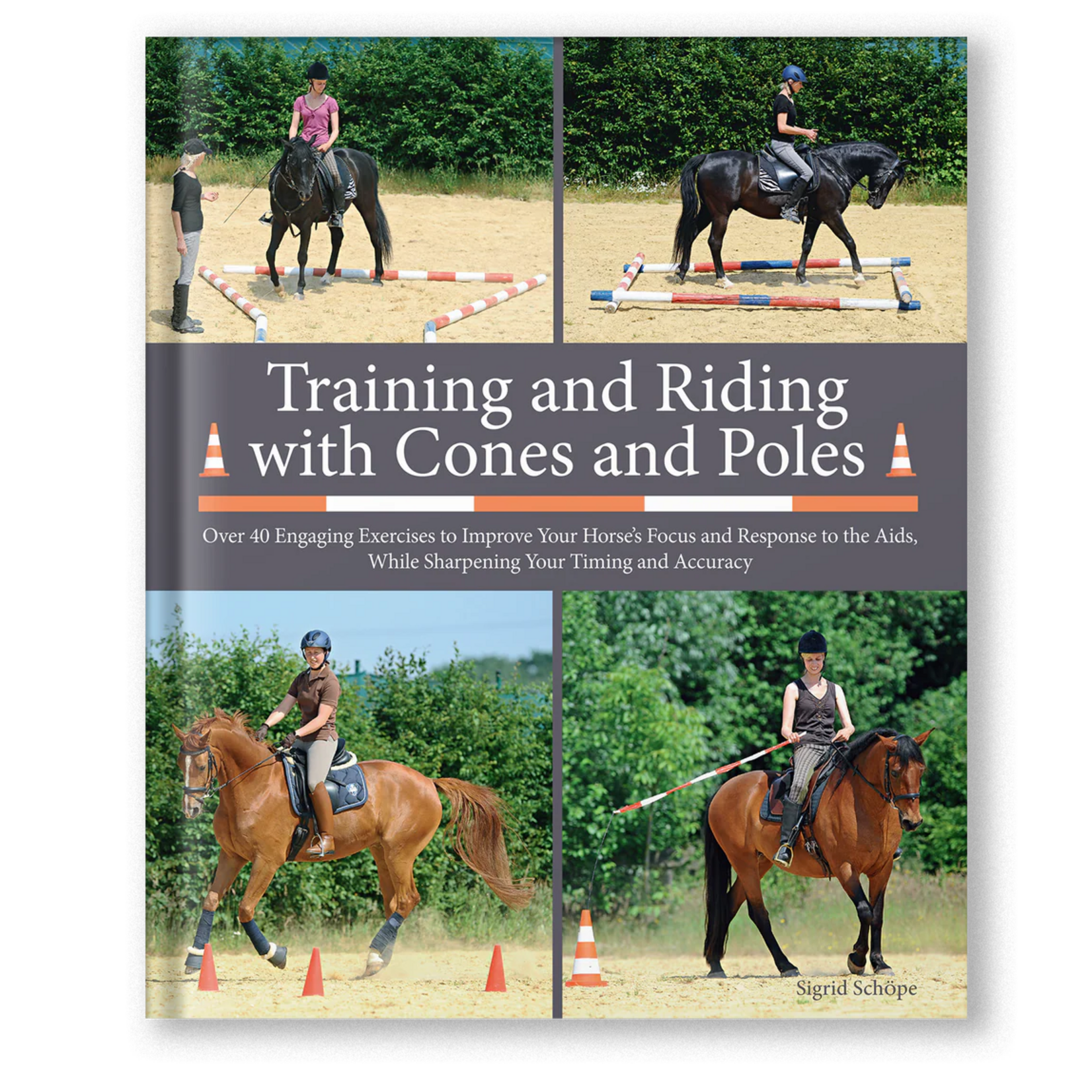 Training and Riding with Cones and Poles