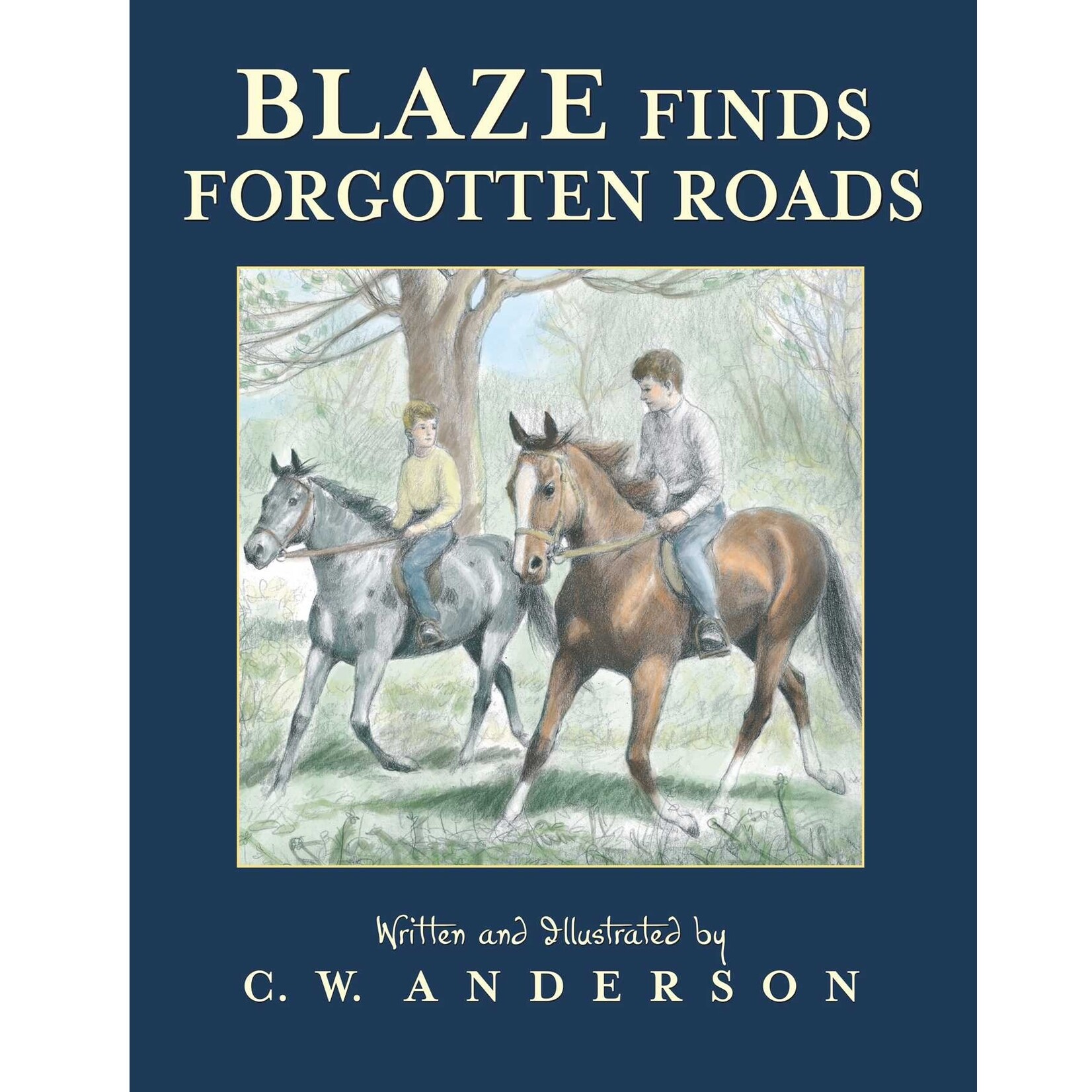 Billy and Blaze: Blaze Finds Forgotten Roads