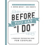 BEFORE YOU SAY “I DO”