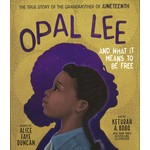 OPAL LEE AND WHAT IT MEANS TO BE FREE