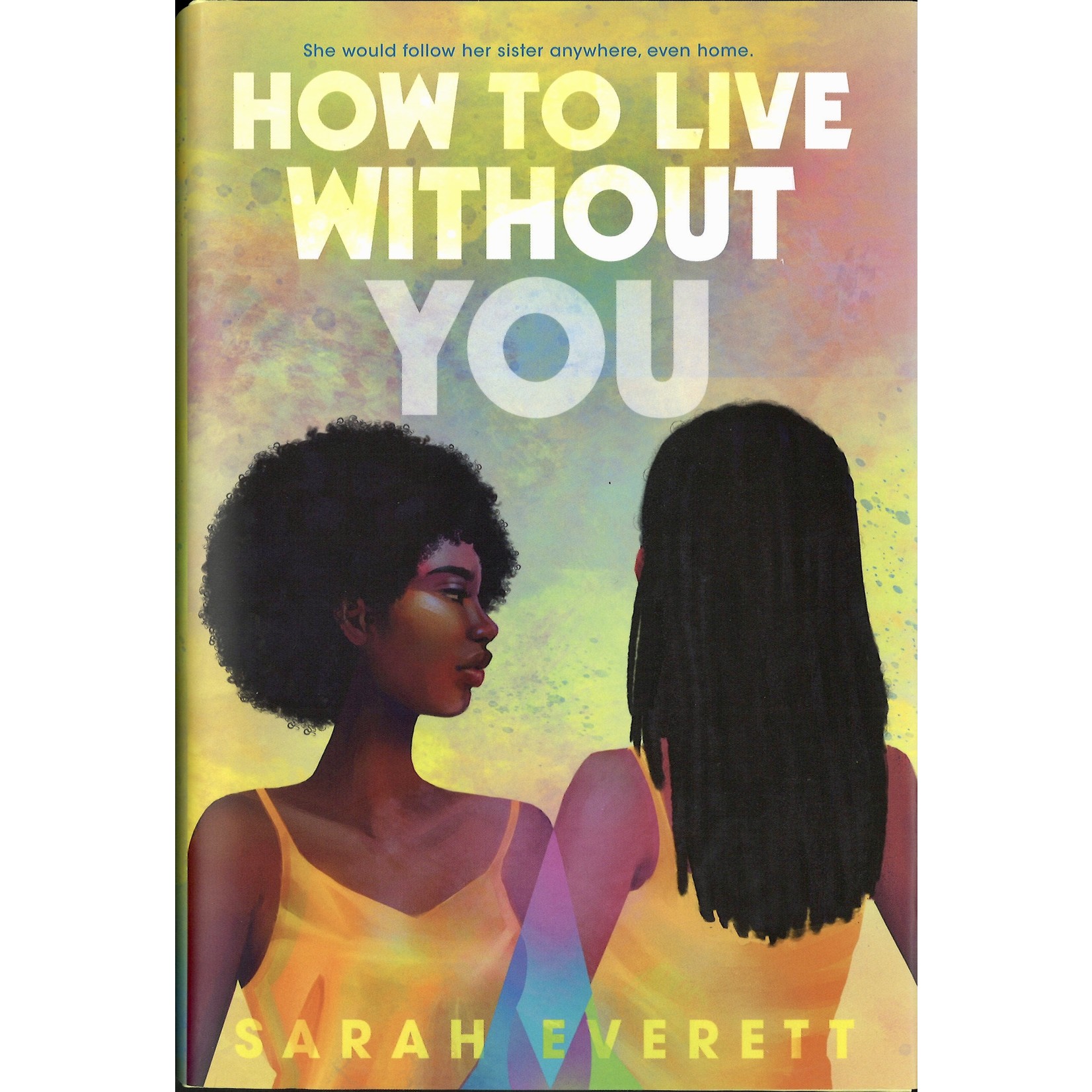 HOW TO LIVE WITHOUT YOU