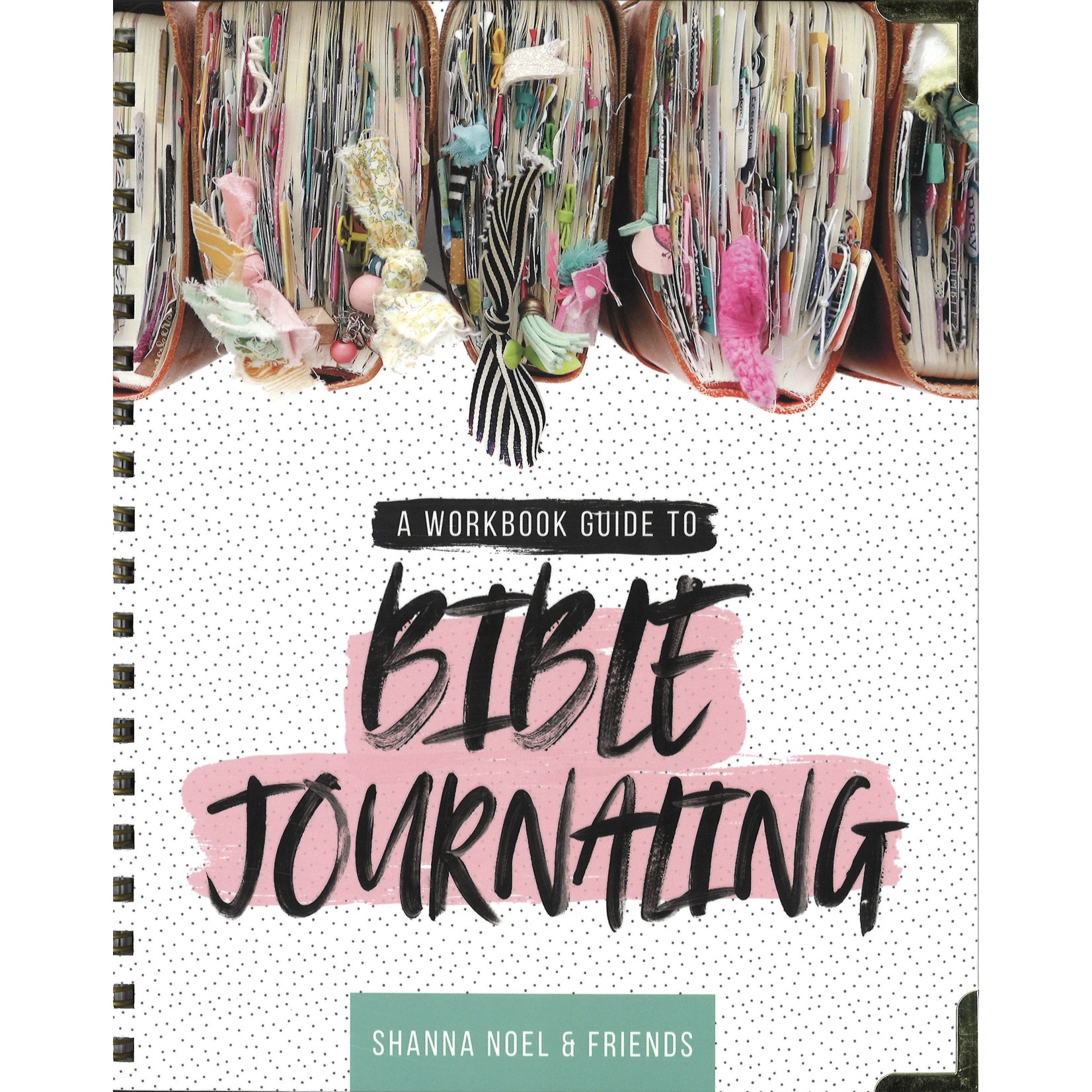 A WORKBOOK GUIDE TO BIBLE JOURNALING