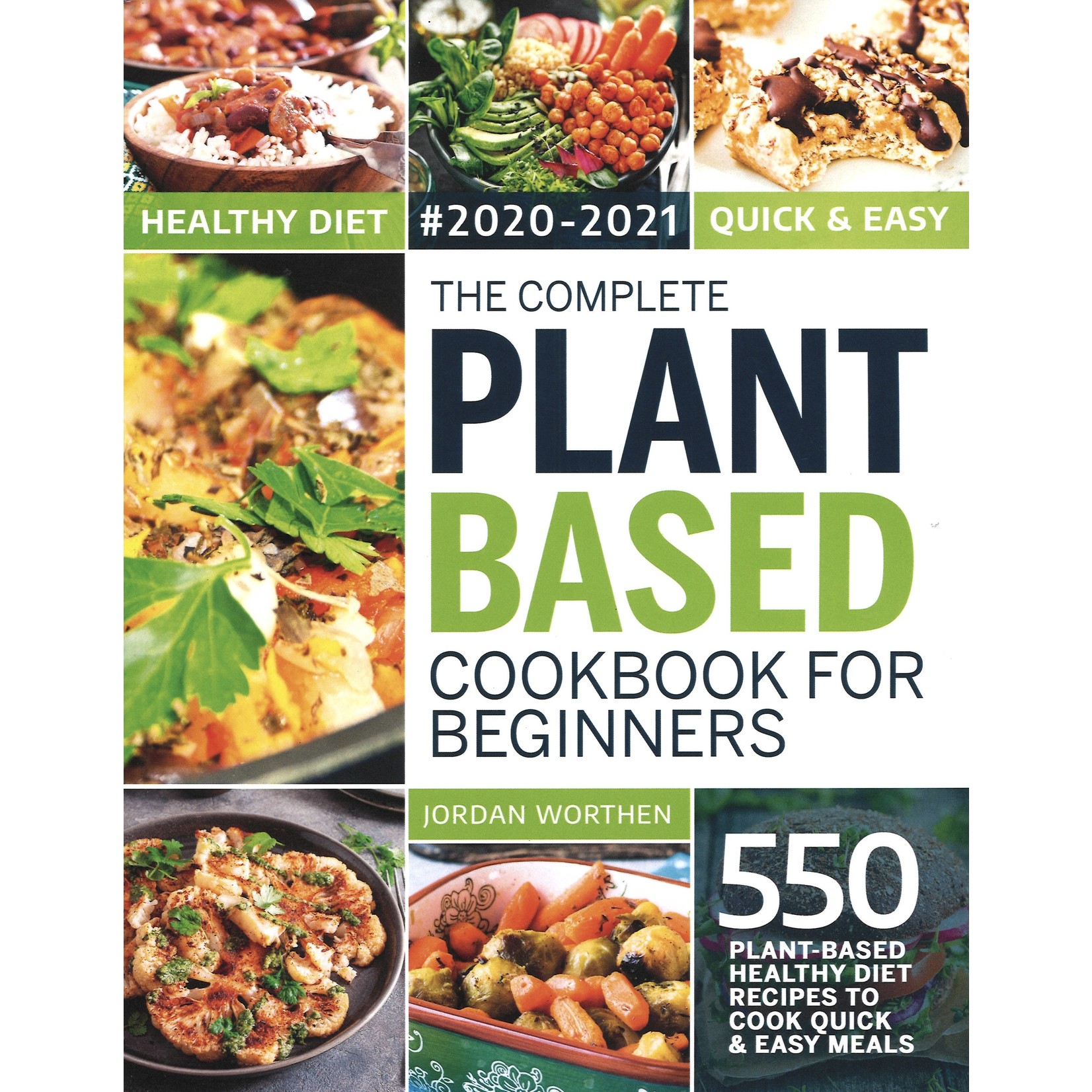 THE COMPLETE PLANT BASED COOKBOOK FOR BEGINNERS