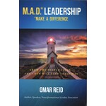 M.A.D.*LEADERSHIP *MAKE A DIFFERENCE (REID, OMAR)