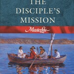 MASTERLIFE 4 DISCIPLE MISSION (Willis, Avery T.)