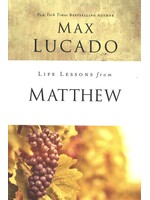 LIFE LESSONS FROM MATTHEW