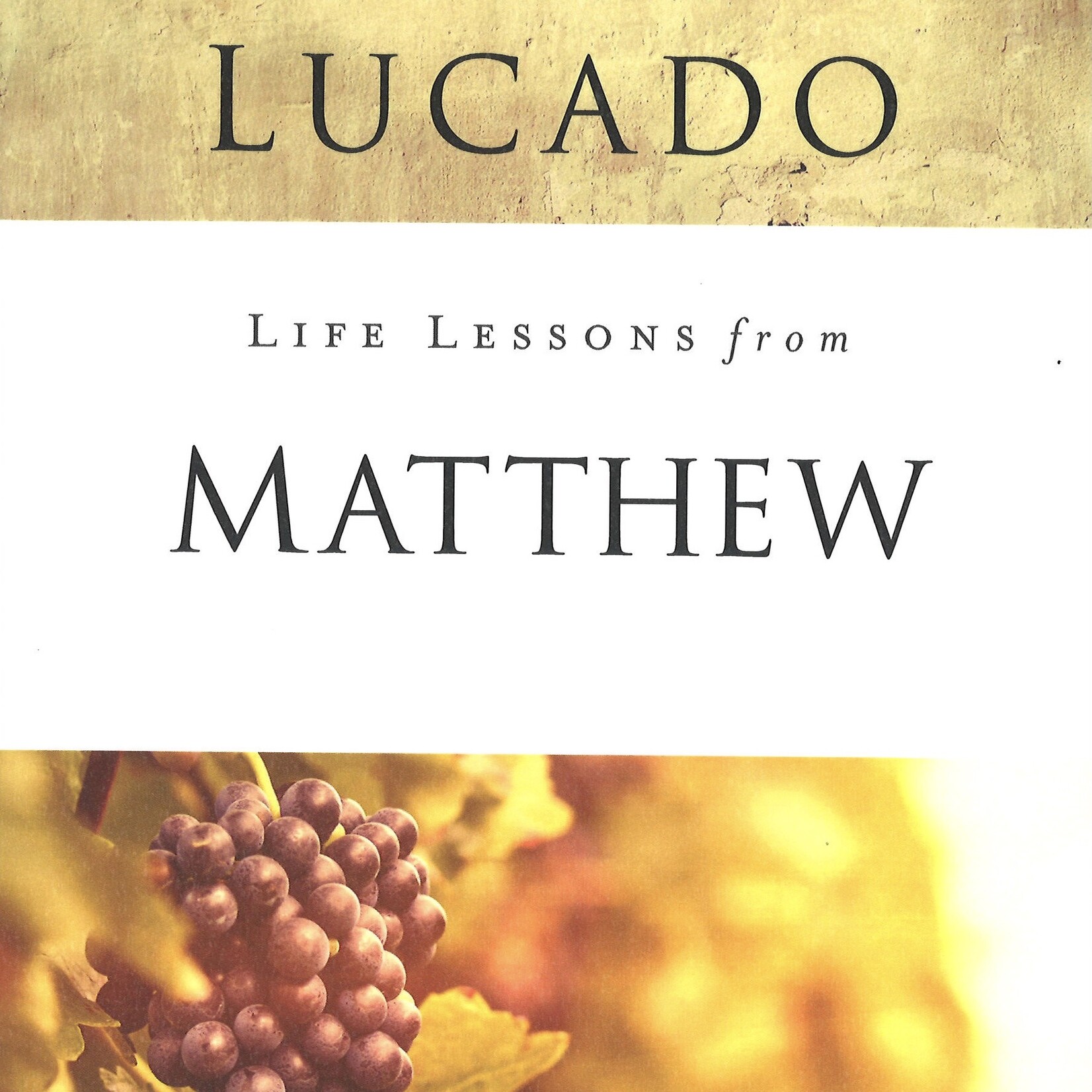 LIFE LESSONS FROM MATTHEW