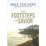 IN THE FOOTSTEPS OF THE SAVIOR