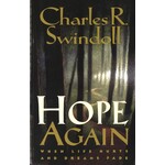 HOPE AGAIN: WHEN LIFE HURTS AND DREAMS FADE