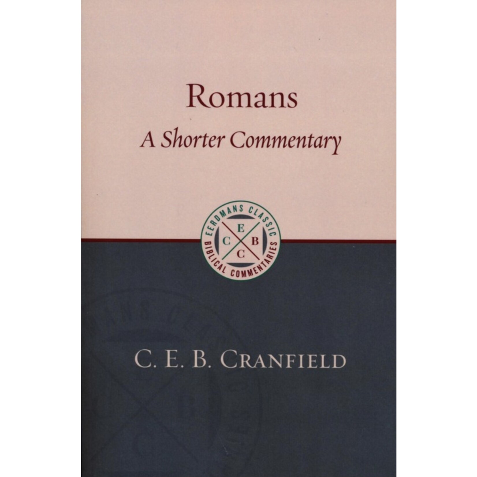 ROMANS A SHORTER COMMENTARY