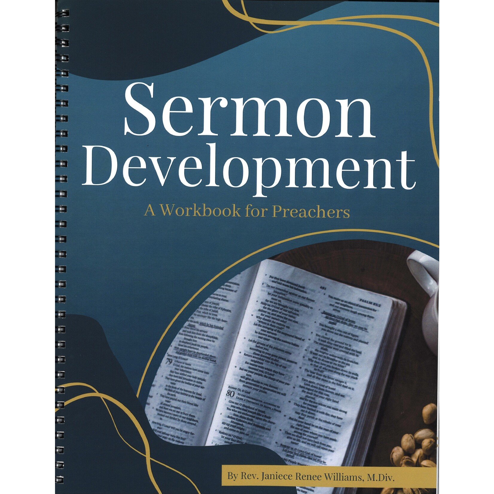 SERMON DEVELOPMENT: A WORKBOOK FOR PREACHERS