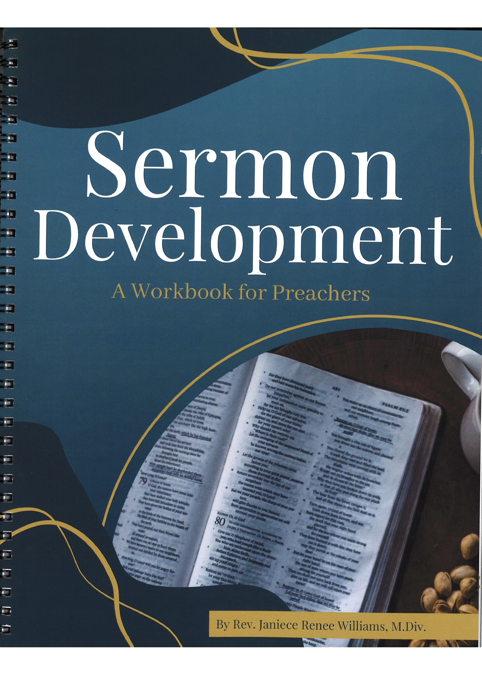 SERMON DEVELOPMENT: A WORKBOOK FOR PREACHERS