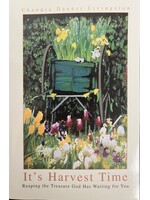 IT'S HARVEST TIME - REAPING THE TREASURE GOD HAS WAITING FOR YOU (LIVINGSTON,CHANDRA)