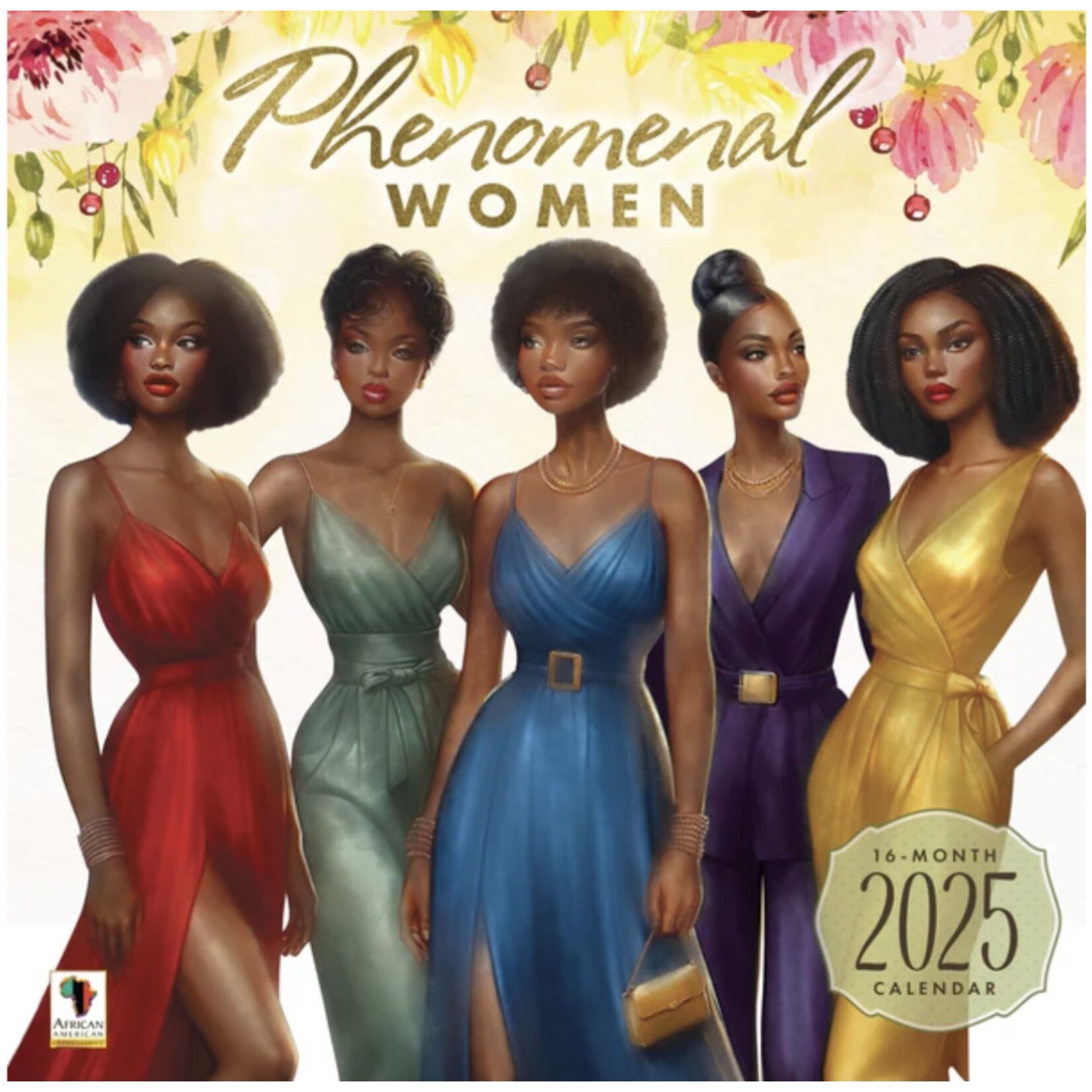 2025 PHENOMENAL WOMEN WALL CALENDAR