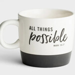ALL THINGS POSSIBLE CERAMIC MUG