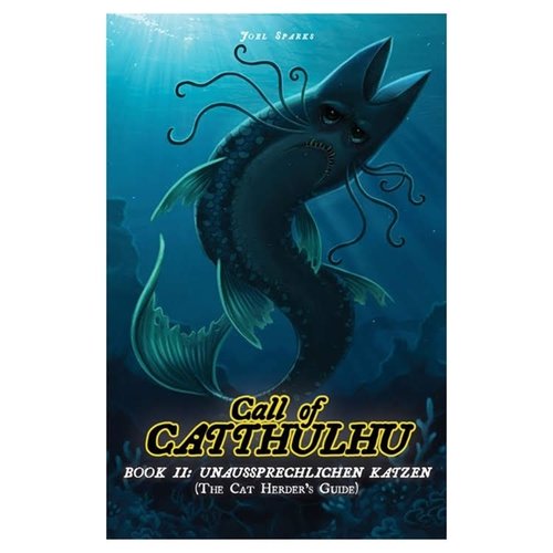 Catthulhu CATS OF CATTHULHU: BOOK II - CAT HERDER'S GUIDE Catthulhu CATS OF CATTHULHU: BOOK II - CAT HERDER'S GUIDE