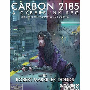 Dragon Turtle Games CARBON 2185 CORE RULEBOOK