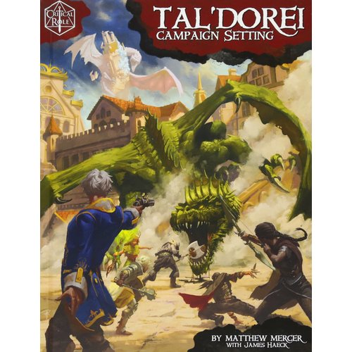 Green Ronin Publishing D&D 5E: CRITICAL ROLE: TAL'DOREI CAMPAIGN SETTING Green Ronin Publishing D&D 5E: CRITICAL ROLE: TAL'DOREI CAMPAIGN SETTING