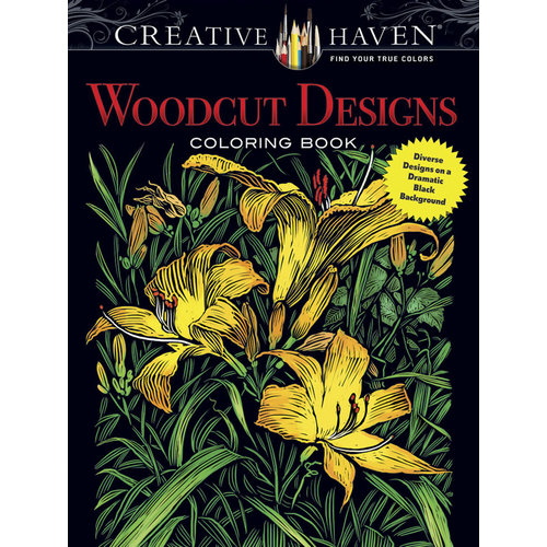 DOVER PUBLICATIONS WOODCUT DESIGNS COLORING BOOK DOVER PUBLICATIONS WOODCUT DESIGNS COLORING BOOK