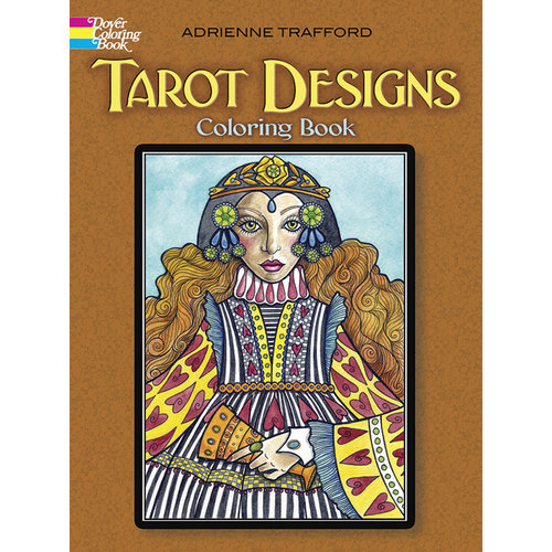 DOVER PUBLICATIONS TAROT DESIGNS COLORING BOOK DOVER PUBLICATIONS TAROT DESIGNS COLORING BOOK