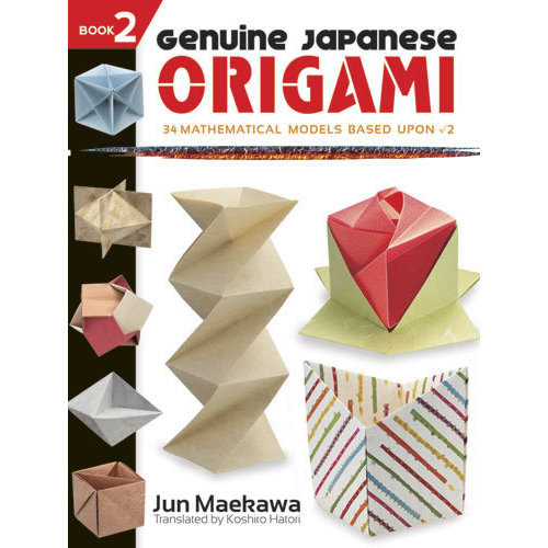 DOVER PUBLICATIONS GENUINE JAPANESE ORIGAMI BOOK 2 DOVER PUBLICATIONS GENUINE JAPANESE ORIGAMI BOOK 2