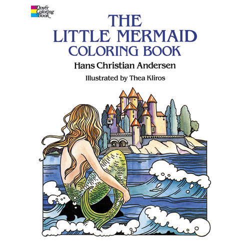 DOVER PUBLICATIONS COLORING BOOK: THE LITTLE MERMAID DOVER PUBLICATIONS COLORING BOOK: THE LITTLE MERMAID
