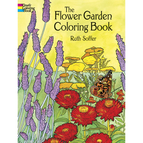 DOVER PUBLICATIONS COLORING BOOK: FLOWER GARDEN DOVER PUBLICATIONS COLORING BOOK: FLOWER GARDEN