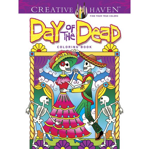 DOVER PUBLICATIONS COLORING BOOK: DAY OF THE DEAD DOVER PUBLICATIONS COLORING BOOK: DAY OF THE DEAD