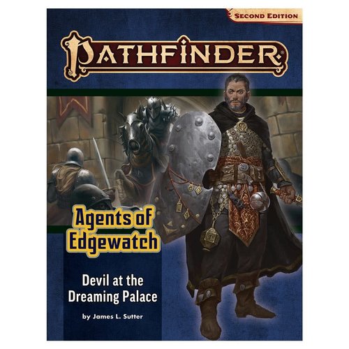 Paizo Publishing PATHFINDER 2ND EDITION: ADVENTURE PATH: AGENTS OF EDGEWATCH 1 - DEVIL AT THE DREAMING PALACE