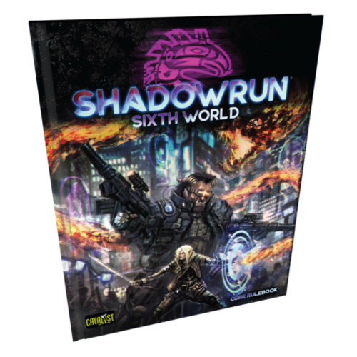 Catalyst Game Labs SHADOWRUN 6TH EDITION Catalyst Game Labs SHADOWRUN 6TH EDITION