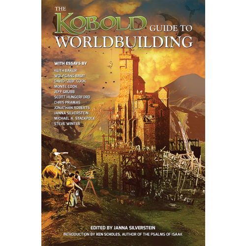 Kobold Press THE KOBOLD GUIDE TO WORLDBUILDING Kobold Press THE KOBOLD GUIDE TO WORLDBUILDING