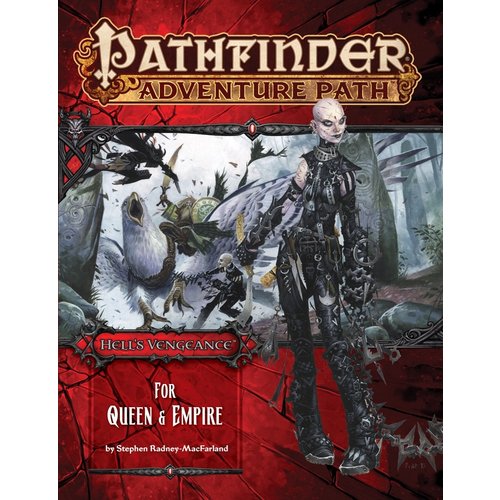 Paizo Publishing PATHFINDER RPG ADVENTURE PATH #106: HELL'S VENGEANCE 4 - FOR QUEEN & EMPIRE