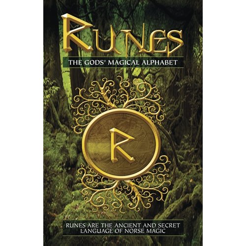 LLEWELLYN WORLDWIDE Runes: The Gods' Magical Alphabet LLEWELLYN WORLDWIDE Runes: The Gods' Magical Alphabet