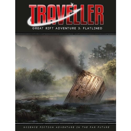 Mongoose Publishing TRAVELLER GREAT RIFT A3: FLATLINED Mongoose Publishing TRAVELLER GREAT RIFT A3: FLATLINED