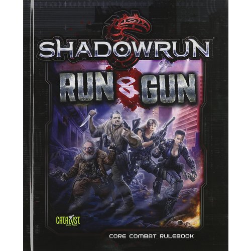 Catalyst Game Labs SHADOWRUN 5TH EDITION: RUN AND GUN (HARDCOVER)