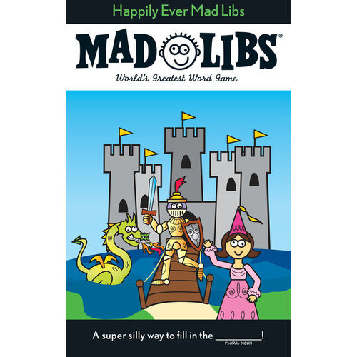 PENGUIN RANDOM HOUSE MAD LIBS HAPPILY EVER PENGUIN RANDOM HOUSE MAD LIBS HAPPILY EVER