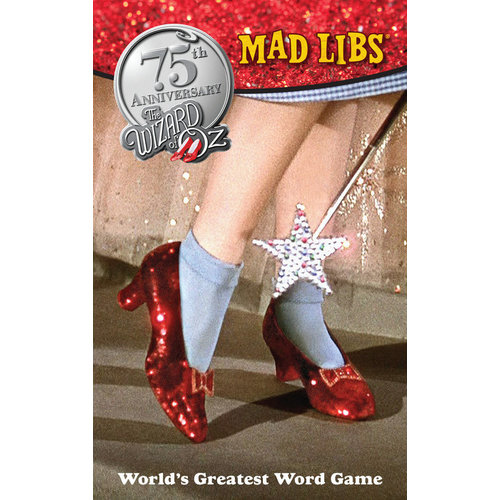 PENGUIN RANDOM HOUSE MAD LIBS WIZARD OF OZ PENGUIN RANDOM HOUSE MAD LIBS WIZARD OF OZ