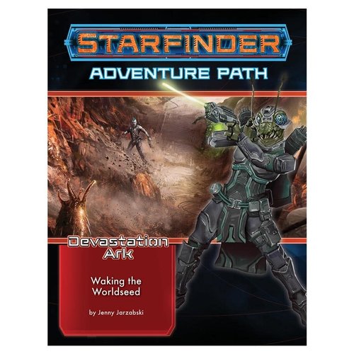 Paizo Publishing STARFINDER: ADVENTURE PATH: DEVASTATION ARK 1 - WAKING THE WORLDSEED