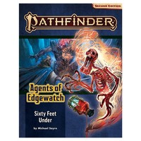 PATHFINDER 2ND EDITION: ADVENTURE PATH: AGENTS OF EDGEWATCH 2 - SIXTY FEET UNDER