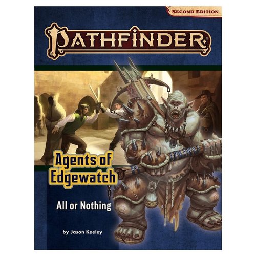 Paizo Publishing PATHFINDER 2ND EDITION: ADVENTURE PATH: AGENTS OF EDGEWATCH 3 - ALL OR NOTHING