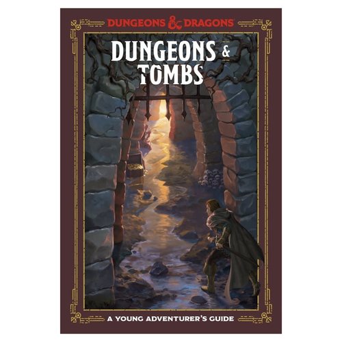 Penguin Random House D&D 5E: A YOUNG ADVENTURER'S GUIDE: DUNGEONS AND TOMBS