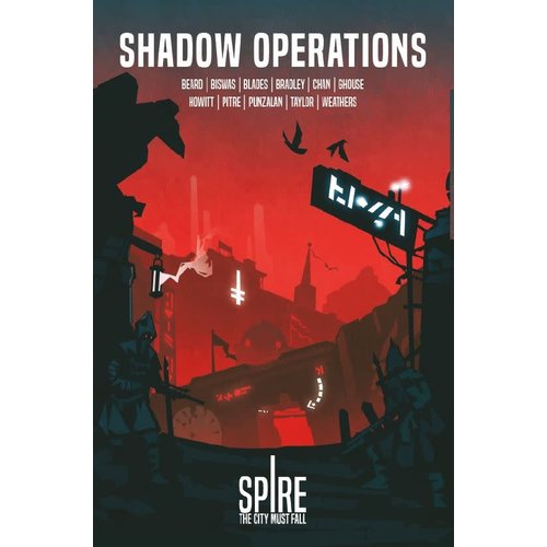 Rowan Rook and Decard SPIRE: SHADOW OPERATIONS Rowan Rook and Decard SPIRE: SHADOW OPERATIONS
