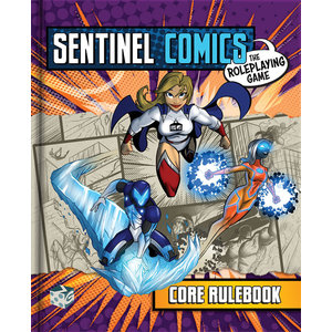 Greater Than Games SENTINEL COMICS RPG: CORE RULEBOOK