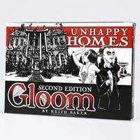 GLOOM: UNHAPPY HOMES