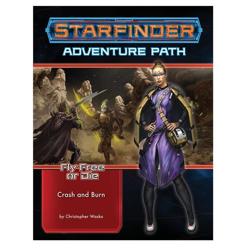 Paizo Publishing STARFINDER: ADVENTURE PATH: FLY FREE OR DIE 5 - CRASH & BURN Paizo Publishing STARFINDER: ADVENTURE PATH: FLY FREE OR DIE 5 - CRASH & BURN