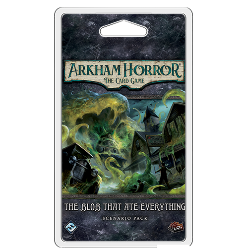 Fantasy Flight Games ARKHAM HORROR LCG: THE BLOB THAT ATE EVERYTHING MYTHOS PACK