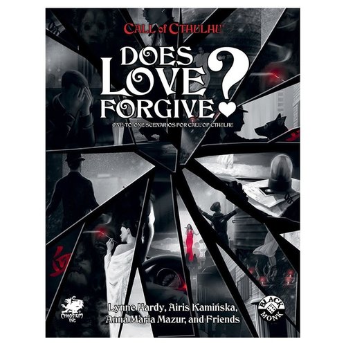 Chaosium CALL OF CTHULHU: DOES LOVE FORGIVE? Chaosium CALL OF CTHULHU: DOES LOVE FORGIVE?