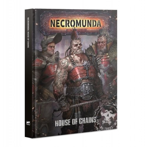 Games Workshop NECROMUNDA: HOUSE OF CHAINS